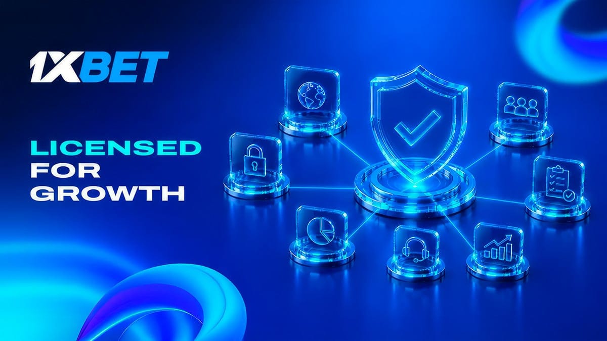 1xBet Focuses on Global Licensing and Long-Term Stability
