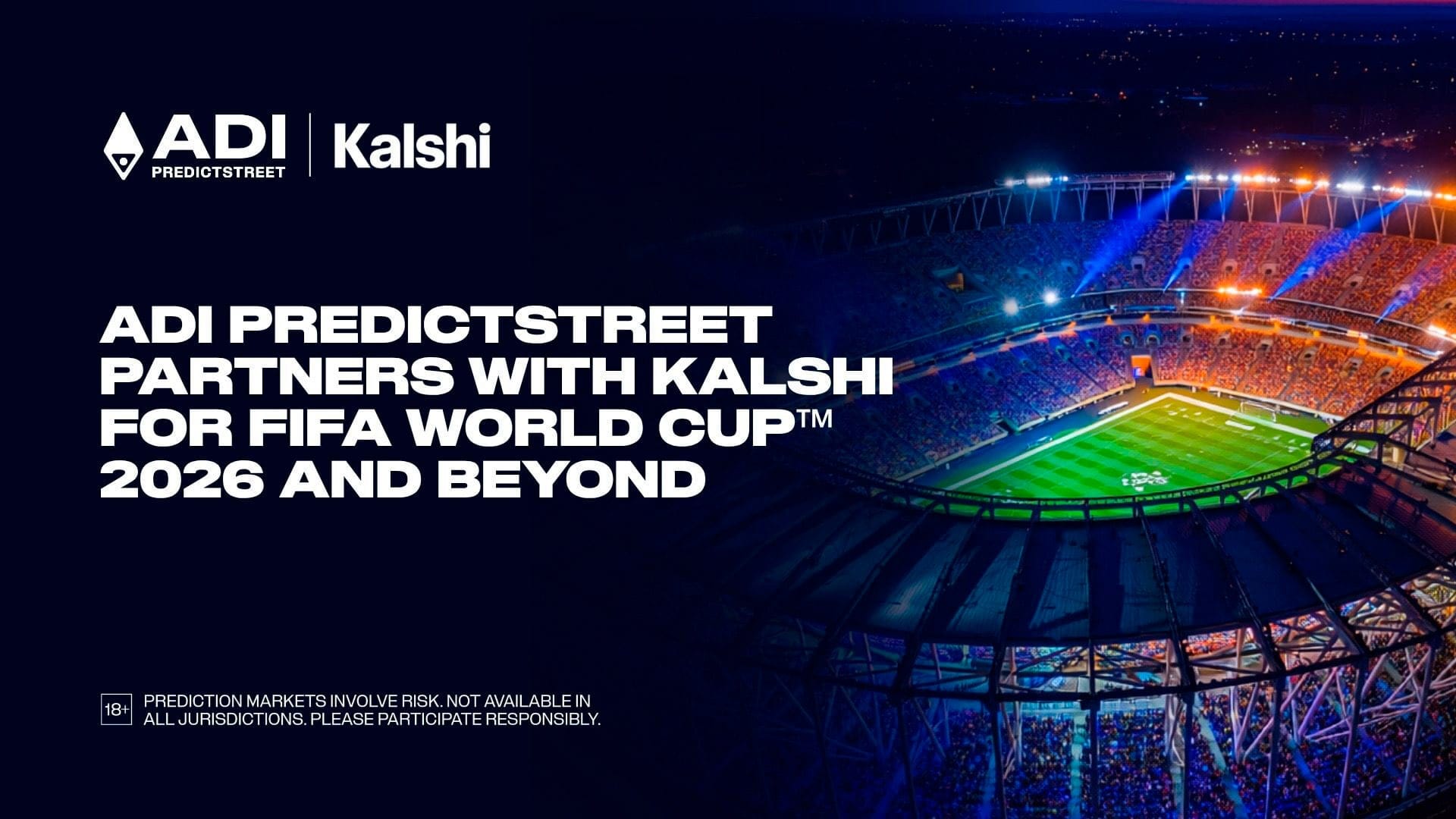 ADI Predictstreet and Kalshi Partner for FIFA World Cup 2026 Knockout
